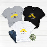 You Are My Sunshine Motivational Quote Shirt